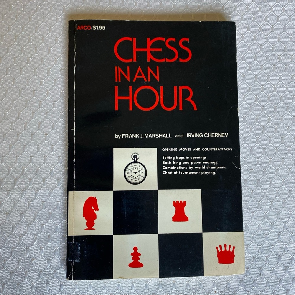 Chess in an Hour Softcover Book By Marshall&Chernev 1975 (1968) - Good Condition